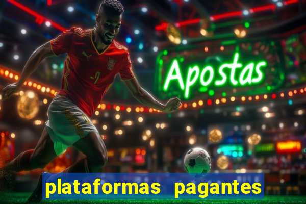 plataformas pagantes fortune tiger